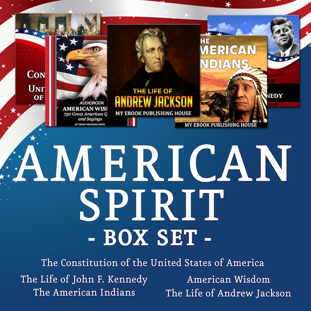 Portada de libro para American Spirit Bundle - 5 Audiobooks Box Set About US Culture, People, Democracy, History, Constitution, Government and Politics