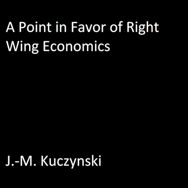 Boekomslag van A Point in Favor of Right-wing Economics