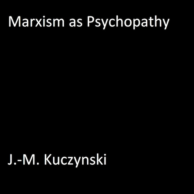 Portada de libro para Marxism as Psychopathy