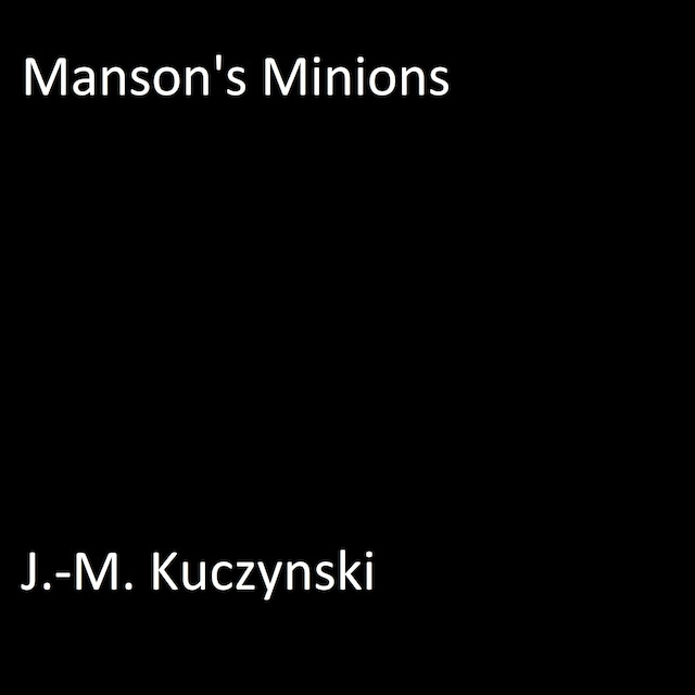Manson’s Minions