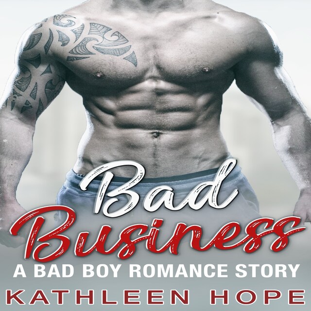 Bogomslag for Bad Business: A Bad Boy Romance Story