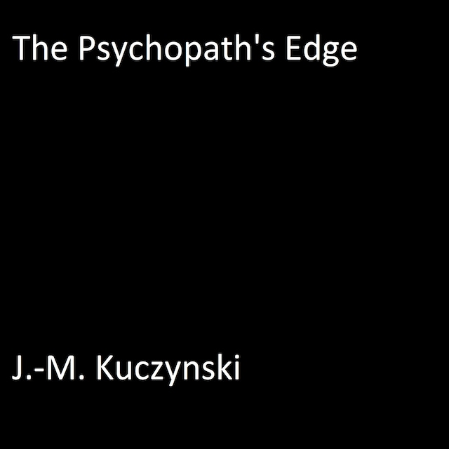 Book cover for The Psychopath’s Edge