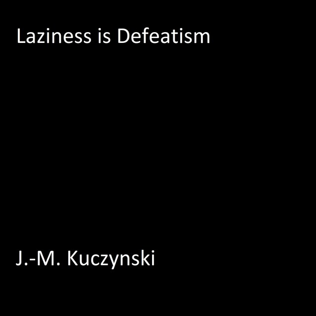 Book cover for Laziness is Defeatism