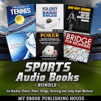Sports Audio Books Bundle: Ice Hockey, Tennis, Poker, Bridge, Yachting and Jump Rope Workout