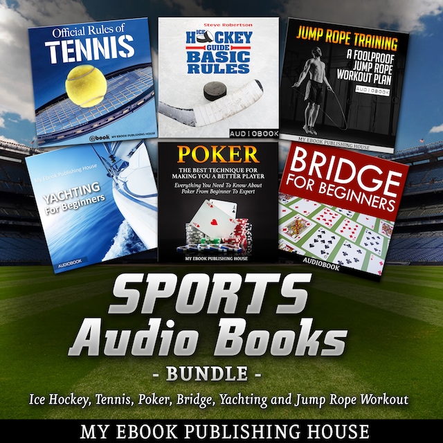 Book cover for Sports Audio Books Bundle: Ice Hockey, Tennis, Poker, Bridge, Yachting and Jump Rope Workout