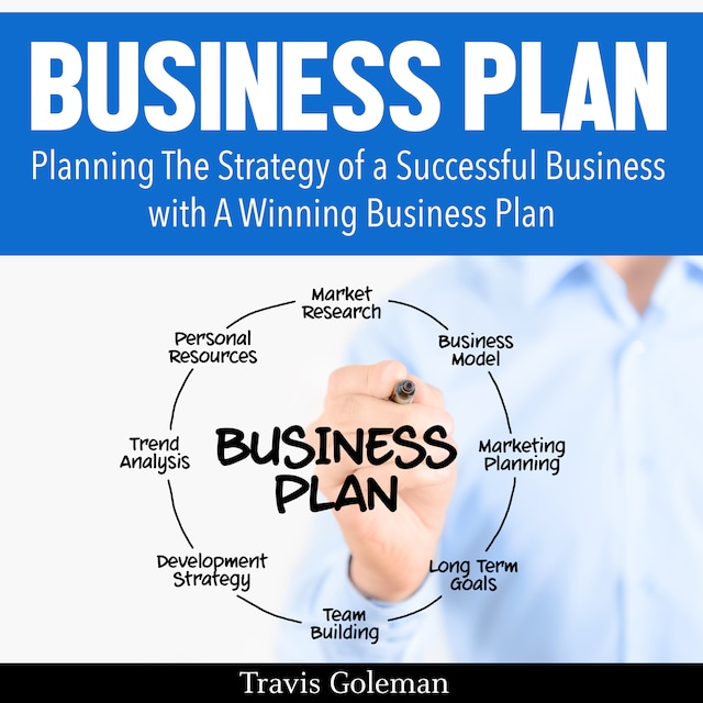 Boekomslag van Business Plan: A Guide to Planning The Strategy of a Successful Business with A Winning Business Plan