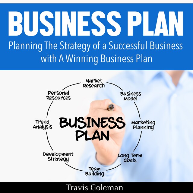 Boekomslag van Business Plan: A Guide to Planning The Strategy of a Successful Business with A Winning Business Plan