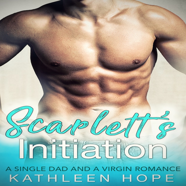 Book cover for Scarlett’s Initiation: A Single Dad and A Virgin Romance