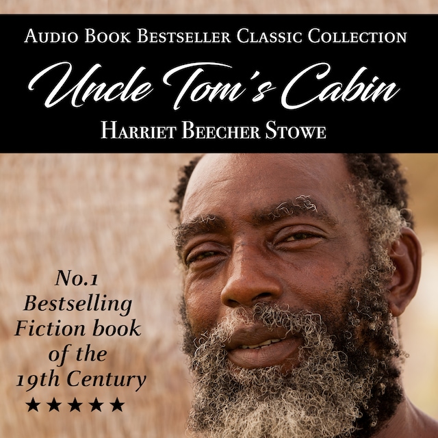 Bogomslag for Uncle Tom's Cabin: Audio Book Bestseller Classics Collection