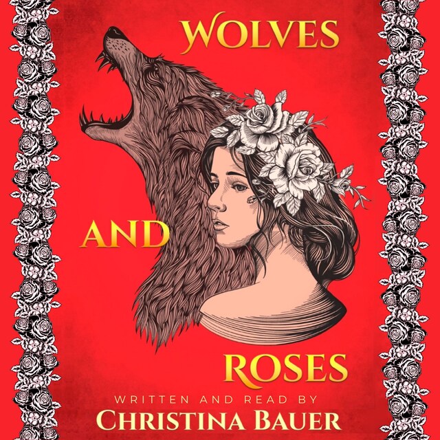 Kirjankansi teokselle Wolves And Roses (Fairy Tales of the Magicorum, #1)