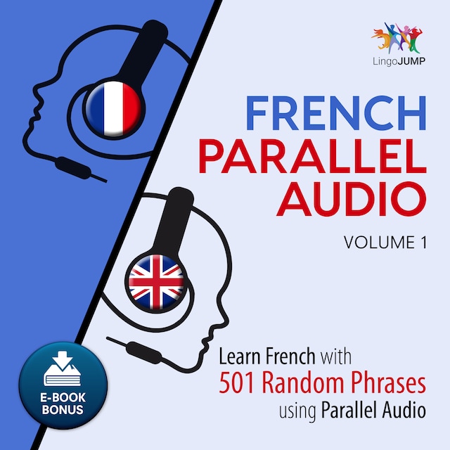 Book cover for French Parallel Audio - Learn French with 501 Random Phrases using Parallel Audio - Volume 1