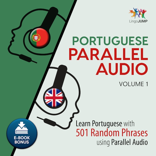 Book cover for Portuguese Parallel Audio - Learn Portuguese with 501 Random Phrases using Parallel Audio - Volume 1