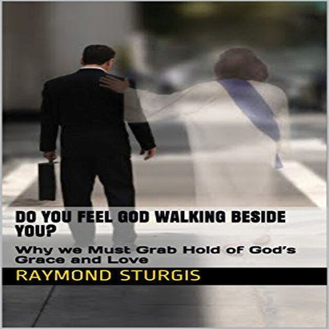 Buchcover für DO YOU FEEL GOD WALKING BESIDE YOU?