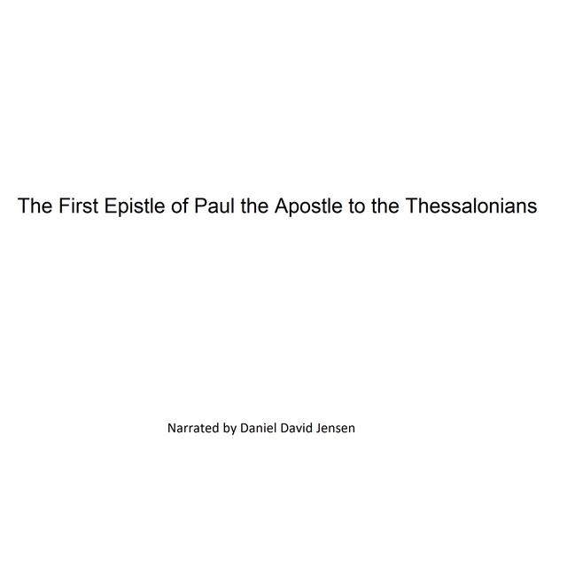 Book cover for The First Epistle of Paul the Apostle to the Thessalonians