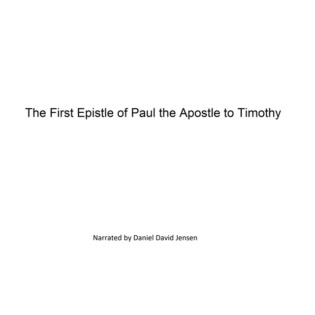 Book cover for The First Epistle of Paul the Apostle to Timothy