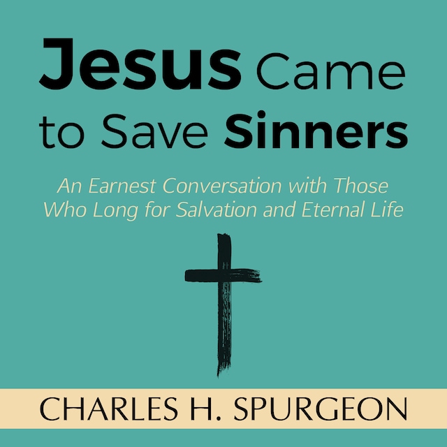 Kirjankansi teokselle Jesus Came to Save Sinners
