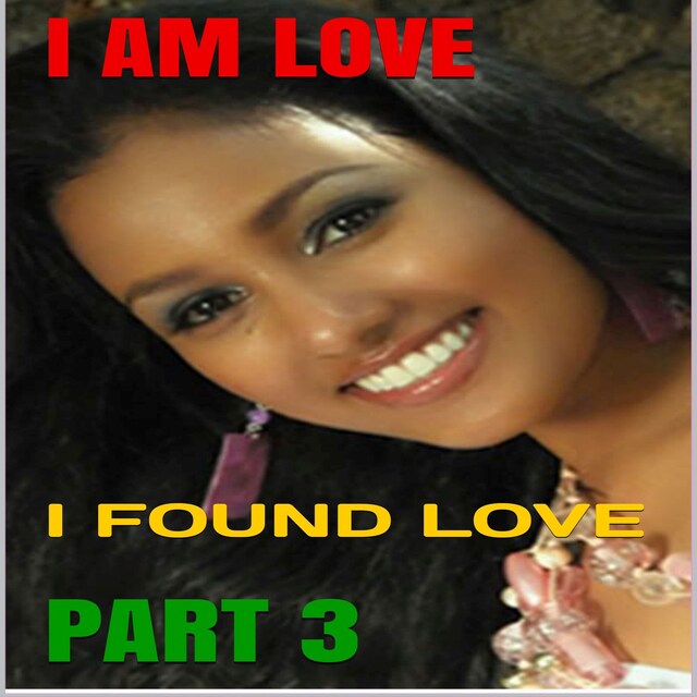 Book cover for I Am Love: I Found Love