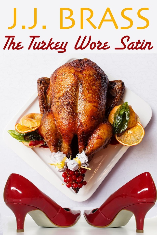 Book cover for The Turkey Wore Satin