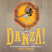 Danza!: Amalia Hern ndez and El Ballet Folkl¢rico de M‚xico