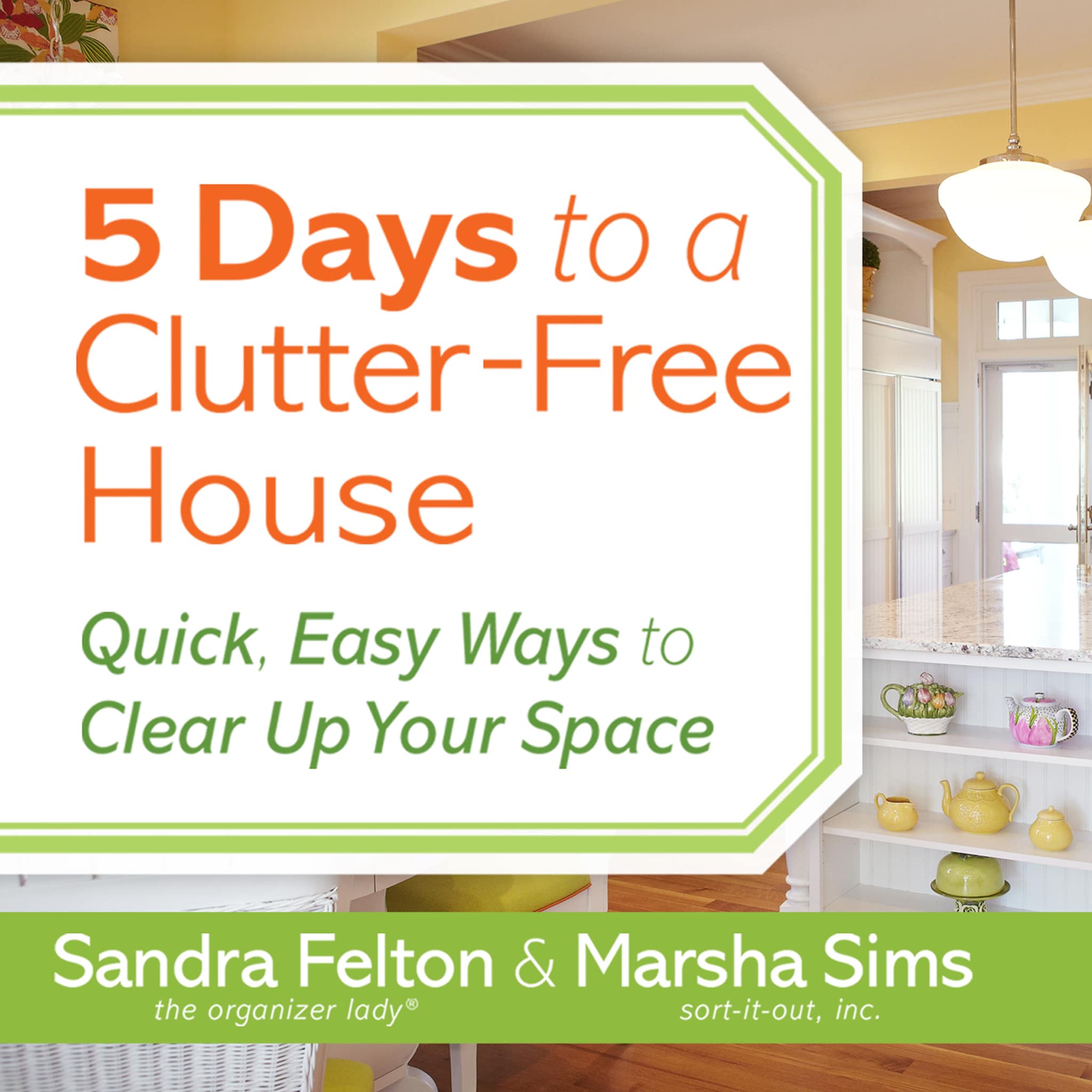 5 Days to a Clutter-Free House ilmaiseksi