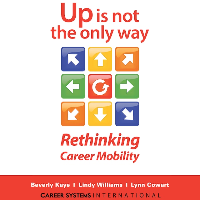 Bokomslag för Up Is Not the Only Way - Rethinking Career Mobility (Unabridged)