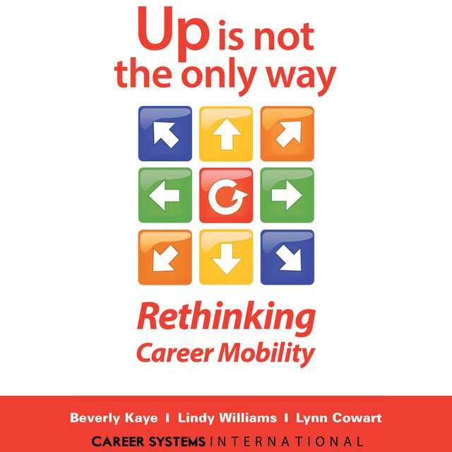 Couverture de livre pour Up Is Not the Only Way - Rethinking Career Mobility (Unabridged)