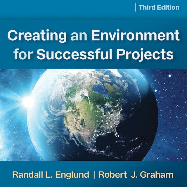 Book cover for Creating an Environment for Successful Projects, 3rd Edition (Unabridged)