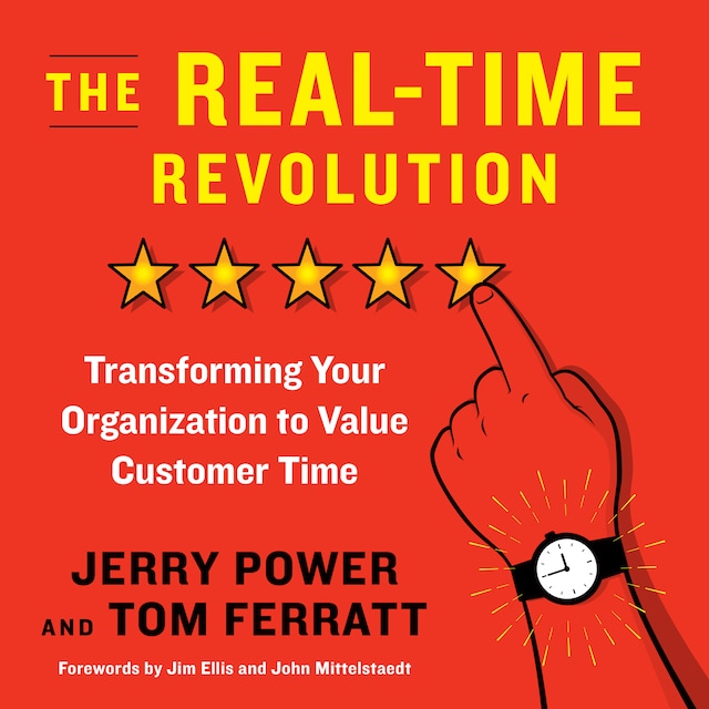Book cover for The Real-Time Revolution - Transforming Your Organization to Value Customer Time (Unabridged)