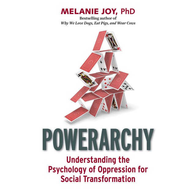 Couverture de livre pour Powerarchy - Understanding the Psychology of Oppression for Social Transformation (Unabridged)