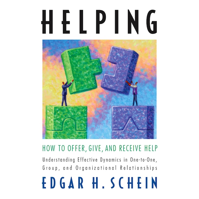 Copertina del libro per Helping - How to Offer, Give, and Receive Help (Unabridged)