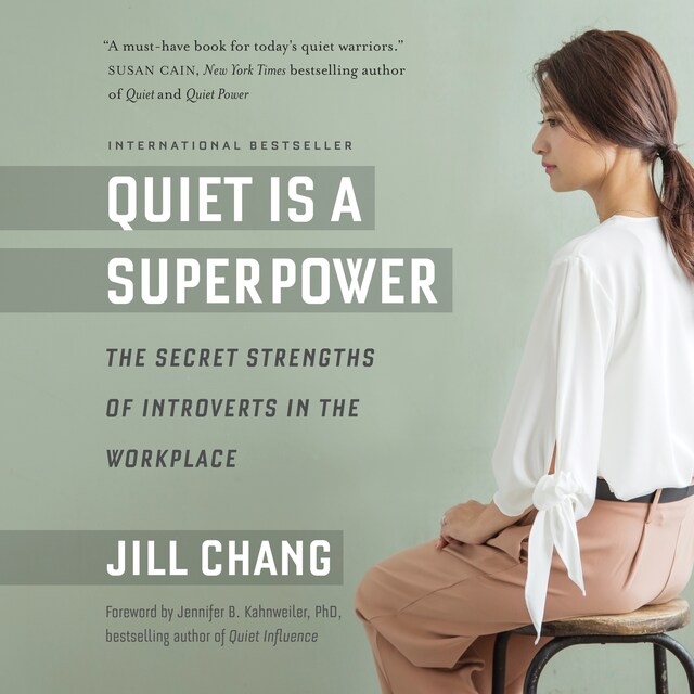 Book cover for Quiet Is a Superpower - The Secret Strengths of Introverts in the Workplace (Unabridged)