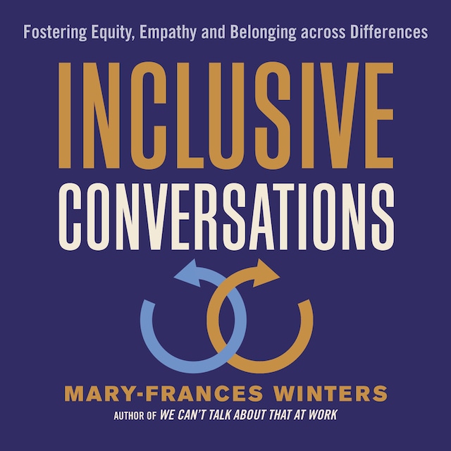 Book cover for Inclusive Conversations - Fostering Equity, Empathy, and Belonging across Differences (Unabridged)