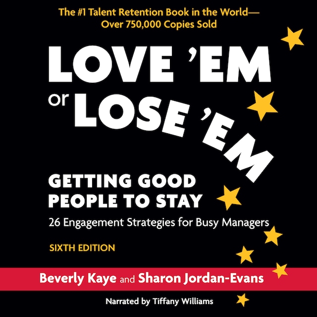 Book cover for Love 'Em or Lose 'Em, Sixth Edition - Getting Good People to Stay (Unabridged)