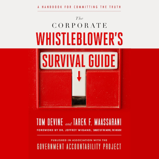 Boekomslag van The Corporate Whistleblower's Survival Guide - A Handbook for Committing the Truth (Unabridged)