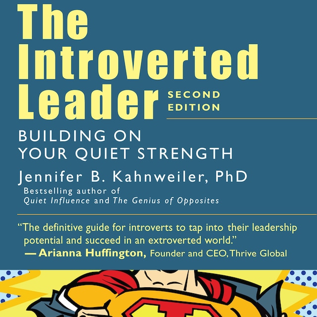 Book cover for The Introverted Leader - Building on Your Quiet Strength (Unabridged)
