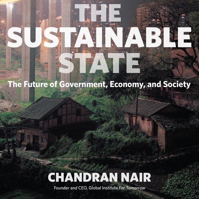 Buchcover für The Sustainable State - The Future of Government, Economy, and Society (Unabridged)