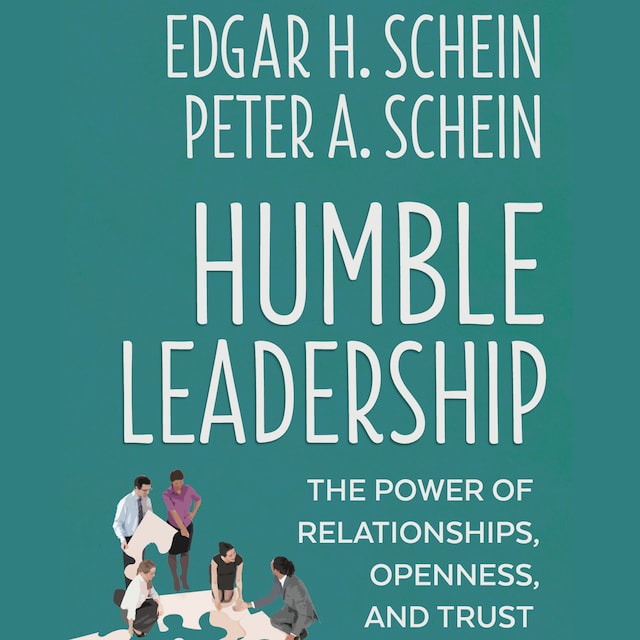 Boekomslag van Humble Leadership - The Power of Relationships, Openness, and Trust (Unabridged)