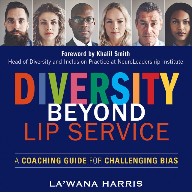 Bogomslag for Diversity Beyond Lip Service - A Coaching Guide for Challenging Bias (Unabridged)