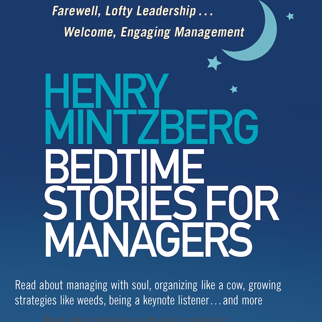 Buchcover für Bedtime Stories for Managers - Farewell to Lofty Leadership... Welcome Engaging Management (Unabridged)