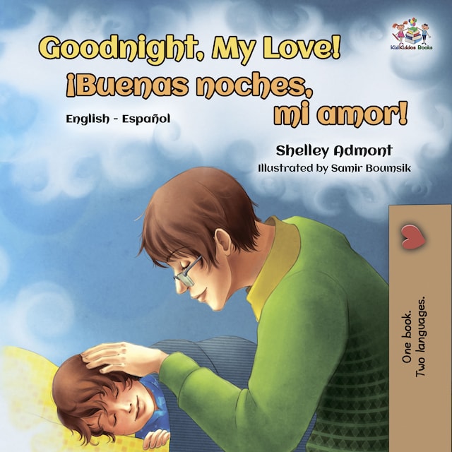 Portada de libro para Goodnight, My Love! ¡Buenas noches, mi amor! (English Spanish)