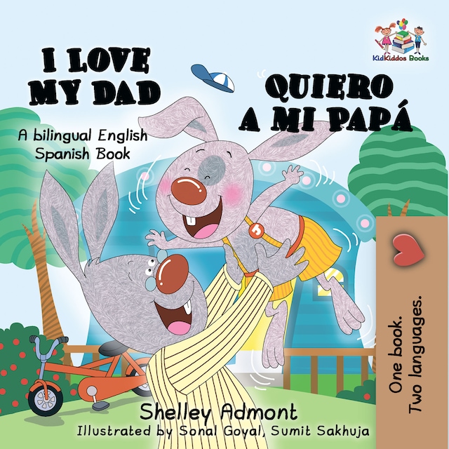 Portada de libro para I Love My Dad Quiero a mi Papá (English Spanish)