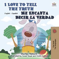 I Love to Tell the Truth Me Encanta Decir la Verdad (English Spanish)