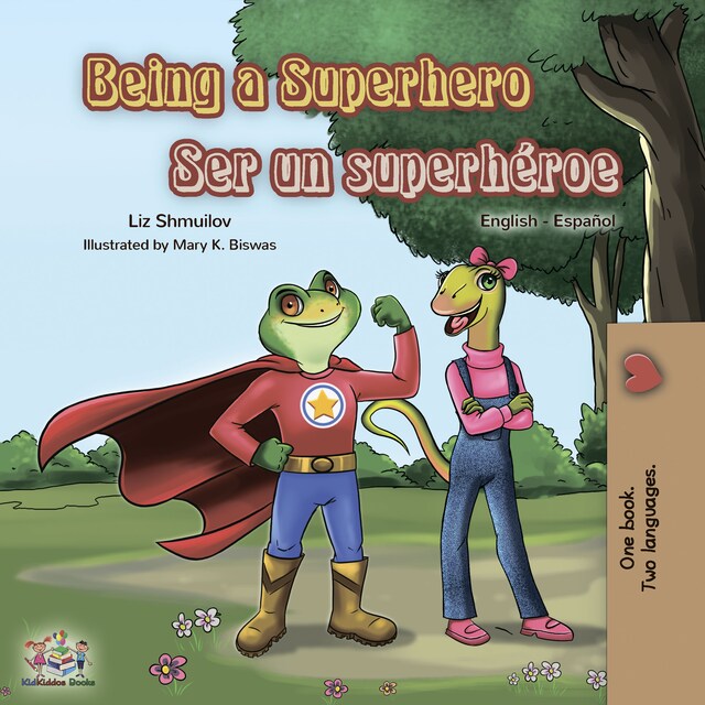 Copertina del libro per Being a Superhero Ser un superhéroe (English Spanish)