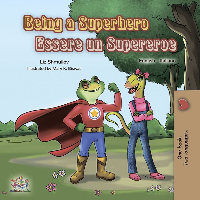 Bokomslag för Being a Superhero Essere un Supereroe (English Italian)