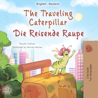 The traveling Caterpillar (English German)