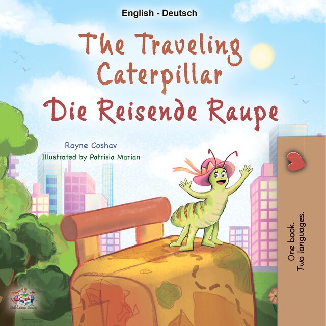 Kirjankansi teokselle The traveling Caterpillar (English German)