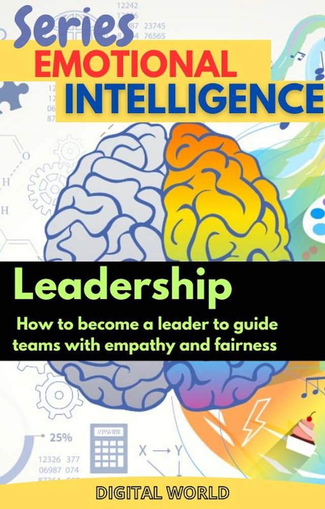 Book cover for Leadership - how to become a leader to guide teams with empathy and fairness