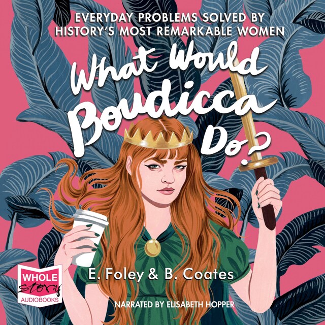 Book cover for What Would Boudicca Do?