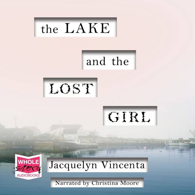 Book cover for The Lake and the Lost Girl