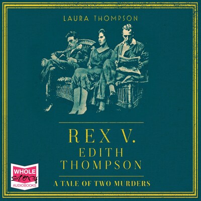 Rex v Edith Thompson